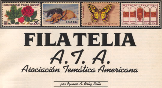 Filatelia - Asociación Temática Americana - por Ignacio A. Ortiz Bello