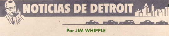 Noticias de Detroit - Por Jim Whipple - Febrero 1963