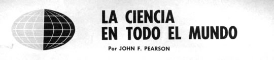 La Ciencia en Todo el Mundo - Por John F. Pearson - Enero 1966