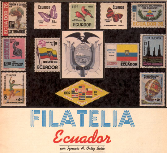 Filatelia - Ecuador - por Ignacio A. Ortiz Bello
