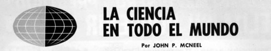 La Ciencia en Todo el Mundo - Por John P. Mcneel - Noviembre 1963