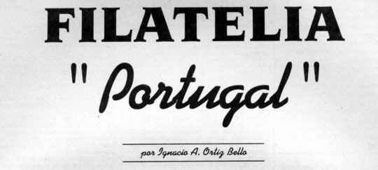 Filatelia - Portugal - por Ignacio A. Ortiz Bello - Junio 1992