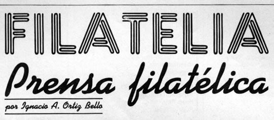 Filatelia - Prensa filatélica - por Ignacio A. Ortiz Bello - Julio 1991