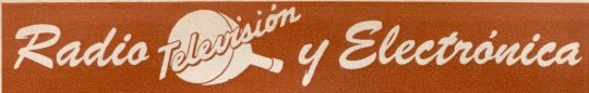 Radio, Televisión y Electrónica - Abril 1950