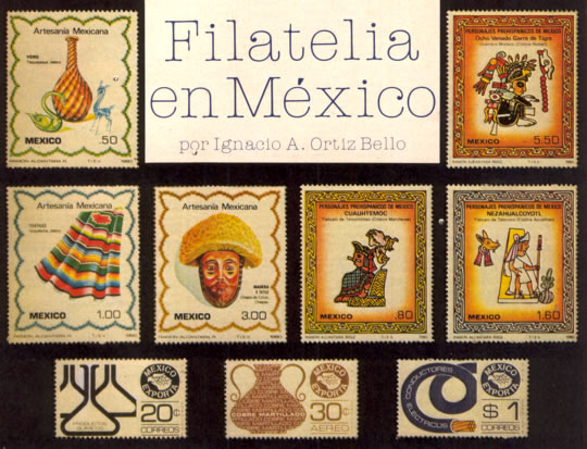 Filatelia en México - por Ignacio A. Ortiz Bello