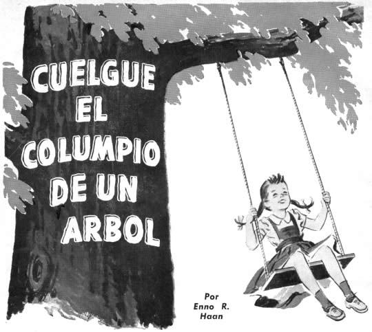 Cuelgue El Columpio De Un Árbol - Por Enno R. Haan