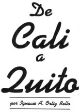 Filatelia - De Cali a Quito - por Ignacio A. Ortiz Bello