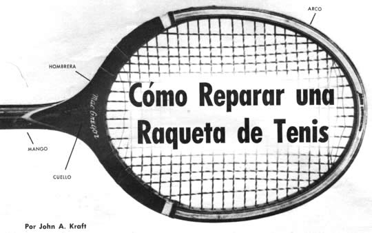 Cómo Reparar una Raqueta de Tenis - Por John A. Kraft