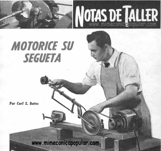 Notas de Taller - Motorice Su Segueta - Por Carl S. Bates