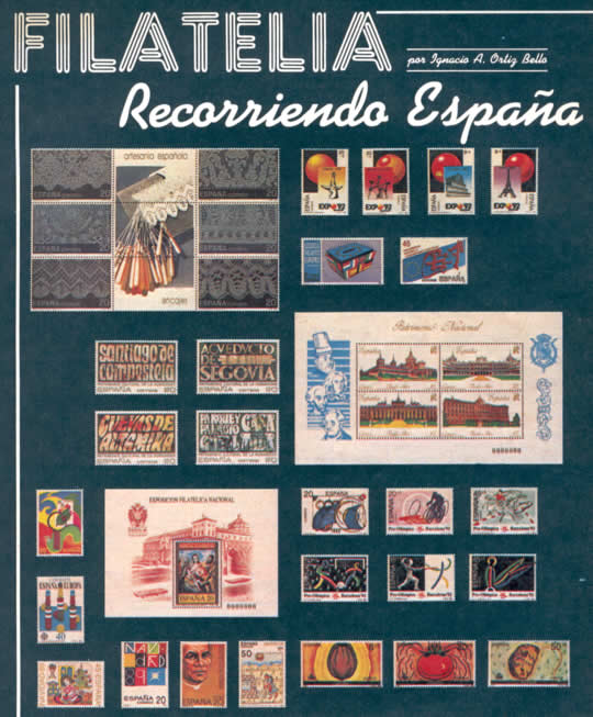 Filatelia Recorriendo España por Ignacio A. Ortiz Bello