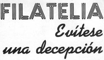 Filatelia - Evítese una decepción - Por Ignacio A. Ortiz Bello
