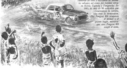 En el Safari de Africa Oriental de 1963 brillaros los autos Peugeot. Esta competencia se celebra a lo largo de una accidentada extensión de 5038 kilómetros. El recorrido se efectúa a través de áreas cubiertas de lodo e infestadas de animales salvajes, así como por tupidas selvas en Kenia, Uganda y Tanganika. En 1963, de más de 84 vehículos que comenzaron la carrera, sólo siete la terminaron. Dos Peugeot 404 ocuparon el primer y quinto lugar, mientras que otro Peugeot 403 ocupó el sexto.