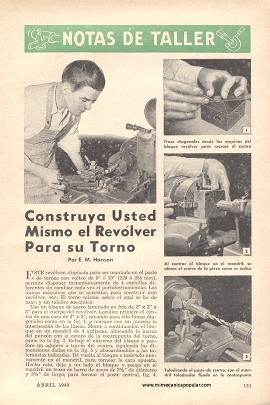 Construya Usted Mismo el Revólver Para su Torno - Abril 1949